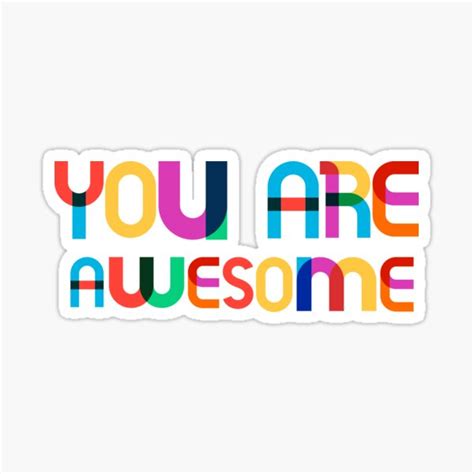 "You Are Awesome" Sticker by FinnishArtMaker | Redbubble