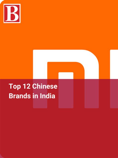 Top 12 Chinese Brands in India | Business Outreach