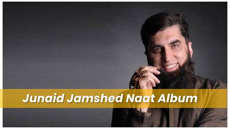 Junaid Jamshed Naat Album | Top 20 Naat of Junaid Jamshed - YouTube