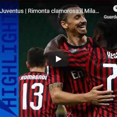 Milan-Juventus 4-2 - Gol e Highlights - Giornata 31 - Serie A TIM 2019/ ...