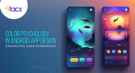 Color Psychology in Android App Design: Enhancing User Experience