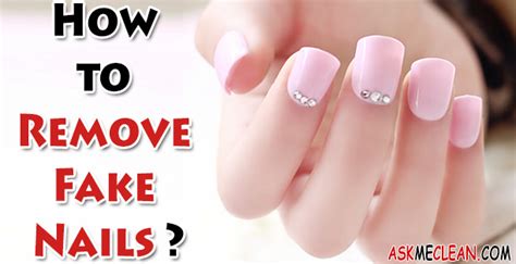 How to Remove Fake Nails?