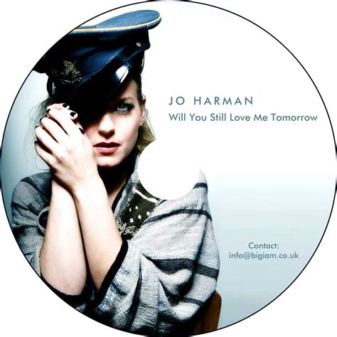 Will You Still Love Me Tomorrow - Jo Harman