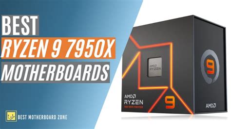 Top 5 Best Motherboards for Ryzen 9 7950X - Best Motherboard Zone