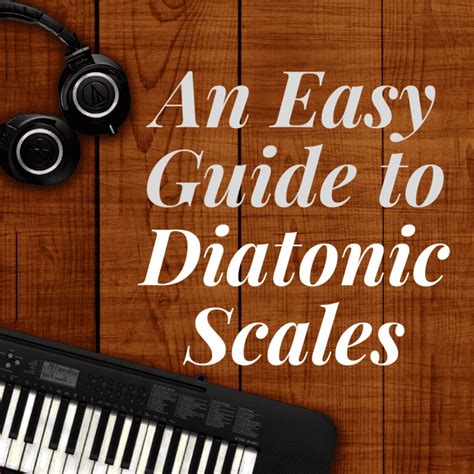 Diatonic Scales Explained - Spinditty