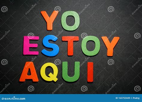 Yo estoy aqui stock image. Image of color, letter, creative - 163753449