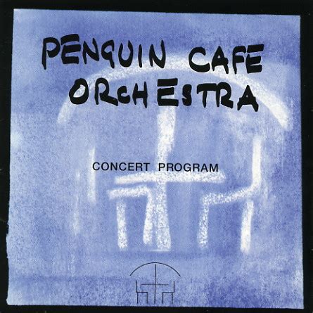 Penguin Cafe Orchestra – Concert Program (1995, CD) - Discogs