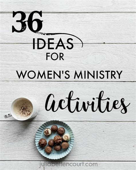 Women’s Ministry Activity Ideas – Julia Bettencourt Blog