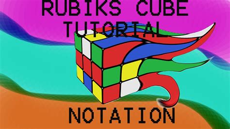 notation du rubik's cube 3x3x3 - YouTube