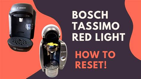Bosch Tassimo Red Light (How To Reset It!) – Jontic