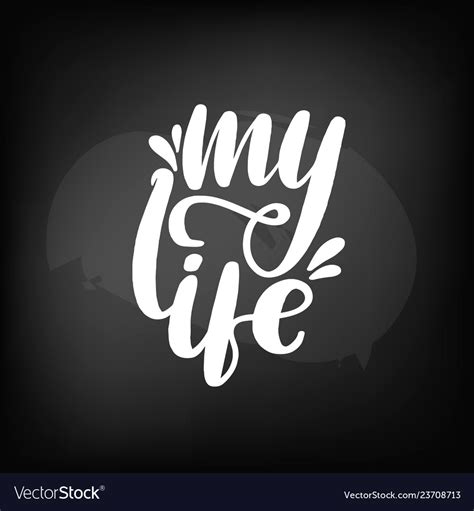 Chalkboard blackboard lettering my life Royalty Free Vector