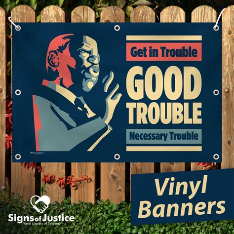 John Lewis: Good Trouble Vinyl Banner – Signs Of Justice