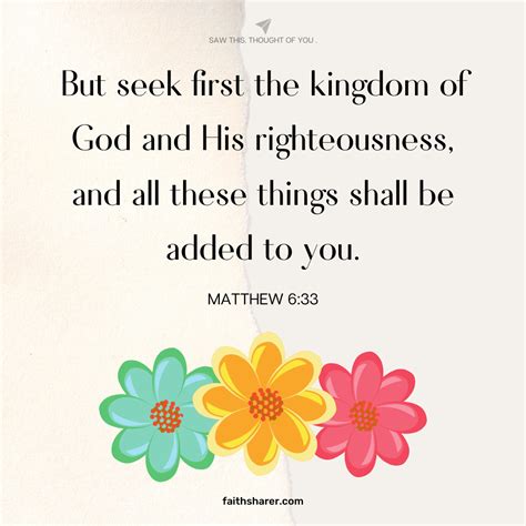 Matthew 6:33 But seek first the kingdom of God and His righteousness ...