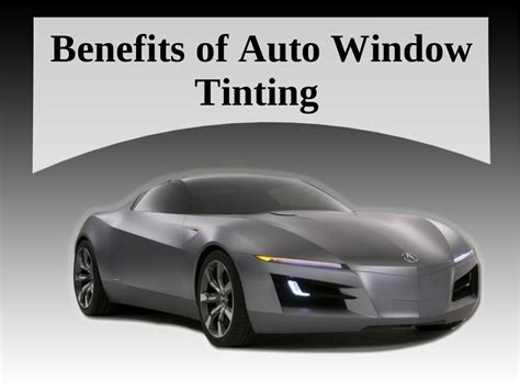 Benefits of Auto Window Tinting