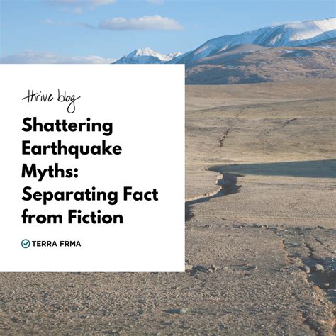 Shattering Earthquake Myths: Separating Fact from Fiction – Terra Frma