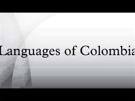 Languages of Colombia - YouTube