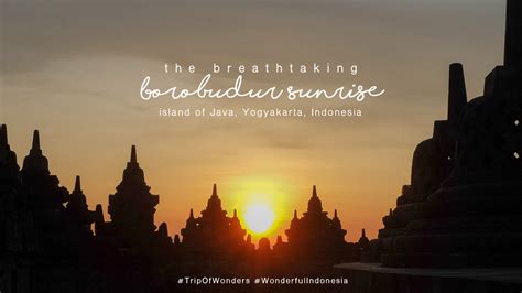 Borobudur Sunrise + Tips & Things to expect at the Borobudur Temple