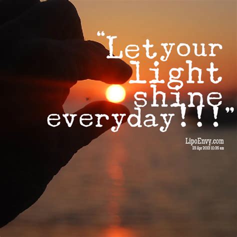 Quotes About Letting Your Light Shine. QuotesGram