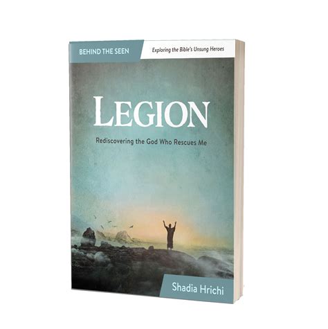 LEGION: Rediscovering the God Who Rescues Me (6-week Bible study)