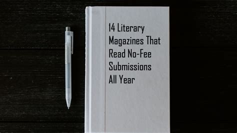 » 14 Literary Magazines That Read No-Fee Submissions All Year