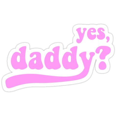 "yes, daddy? [black]" Stickers by menhys | Redbubble