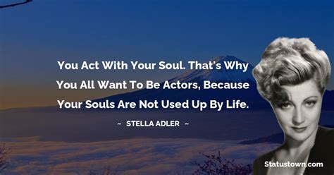 30+ Best Stella Adler Quotes