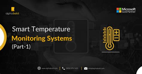 Smart Temperature Monitoring Systems (Part-1)