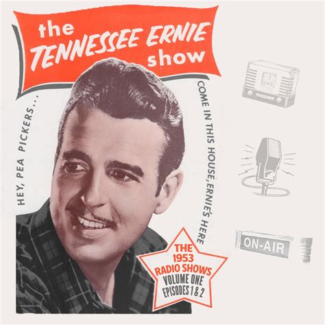 Tennessee Ernie Ford - The Tennessee Ernie Show the 1953 Radio Shows ...