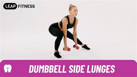 How to Do：DUMBBELL SIDE LUNGES - YouTube