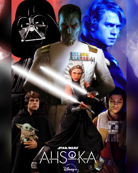 Ahsoka Series Poster: What are you hoping to get out of this show? I want Anakin, and Luke to ...