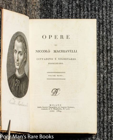 Opere Di Niccolo Machiavelli, Cittadino E Segretario Fiorentino [ Works ...