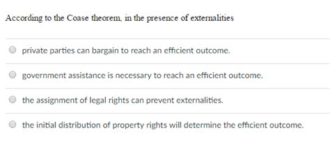 Solved According to the Coase theorem, in the presence of | Chegg.com