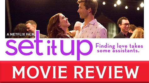 Set It Up - Movie Review - YouTube