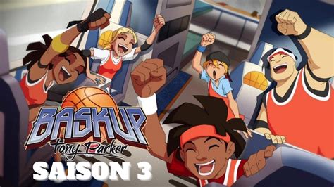 BASKUP SAISON 3 ARRIVE ? 🏀 - YouTube