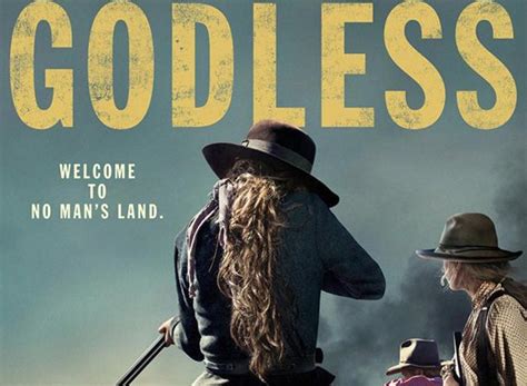 Godless TV Show Air Dates & Track Episodes - Next Episode