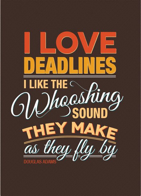 Deadline Quotes And Sayings. QuotesGram