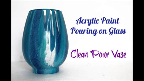 Really beautiful - How to use acrylic paint on glass with a clean pour vase paint pouring ...