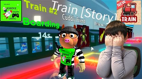 Johny Shows Train Story Roblox Train Game - YouTube