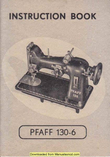 Pfaff 130 Sewing Machine Instruction Manual