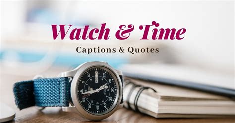 60+Time & Watch Captions, Quotes And Status ⌚ | StatusBuzz