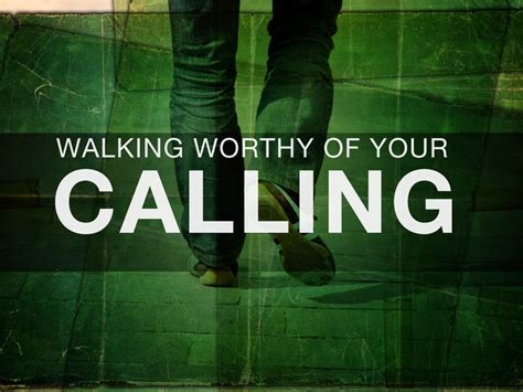 Walking Worthy of Your Calling. – Church of the Living Word