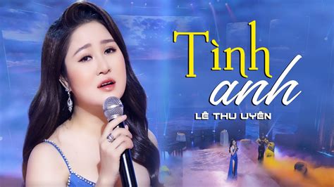 Tình Anh - Đình Dũng - Lê Thu Uyên Cover | OFFICIAL 4K MUSIC VIDEO - YouTube