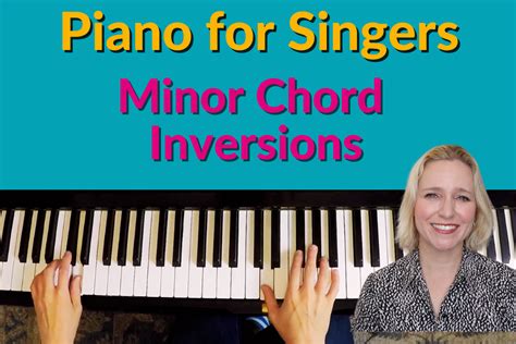Minor Chord Inversions on Piano - Piano and Voice with Brenda