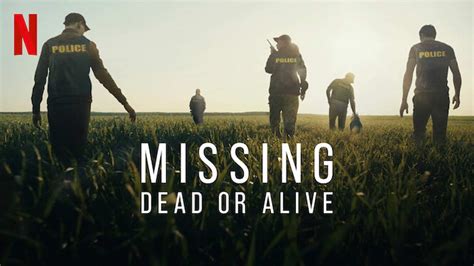 Missing: Dead or Alive? – Netflix Review - insidemovie