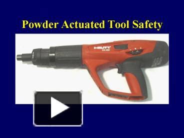 PPT – Powder Actuated Tool Safety PowerPoint presentation | free to view - id: 22c4e-YzFiM