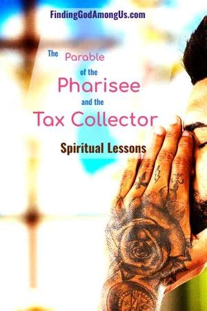 Lessons from the Parable of the Pharisee and Tax Collector - Finding ...