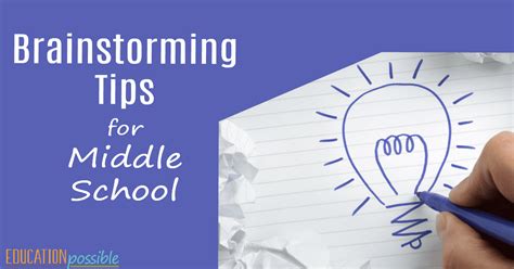 Brainstorming Tips & Tools for Middle School Students