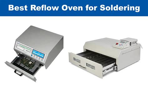 Top 8 Best Reflow Ovens For Soldering | PCB Tool Expert