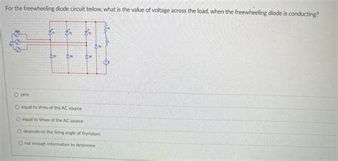 Solved For the freewheeling diode circuit below, what is the | Chegg.com