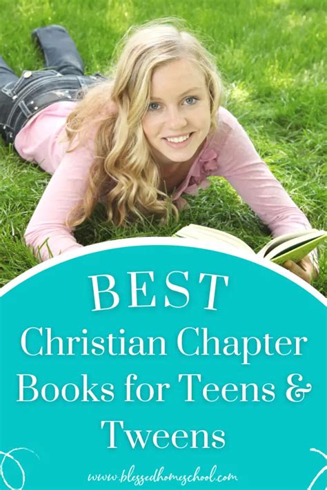 Best Christian Chapter Books for Teens and Tweens